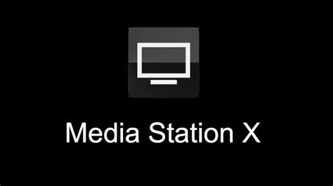 Установка и настройка Media Station X
