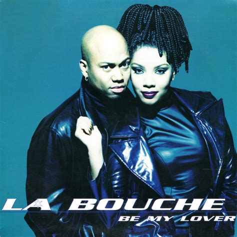 La Bouche: история хита "Be my lover"